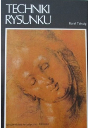 Techniki rysunku - Karel Teissig - książka  wyd. 1982