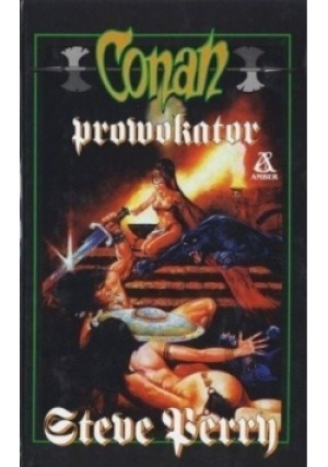 Conan Tom 36 Prowokator - Steve Berry - książka fantasy wyd. 1996