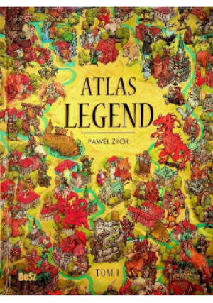 Atlas Legend Tom 1 - Paweł Zych - książka  wyd. 2020