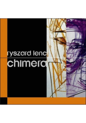 Chimera - Ryszard Lenc - książka reportaż wyd. 2011
