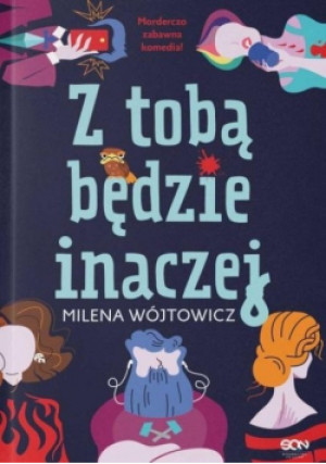 Z tobą będzie inaczej - Milena Wójtowicz - książka  wyd. 2022