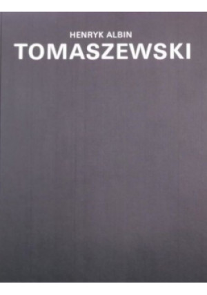 Henryk Albin Tomaszewski - Paweł Banaś, Helena Michałowska - książka  wyd. 1992