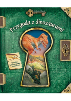 Przygoda z dinozaurami - Nicholas Harris - książka  wyd. 2010