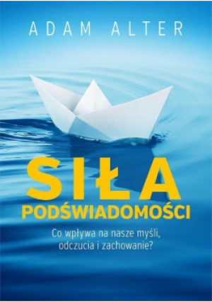 Siła podświadomości - Adam Atler - książka  wyd. 2014