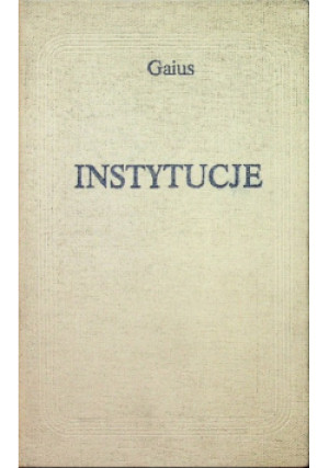 Instytutcje - Gaius - książka  wyd. 1982