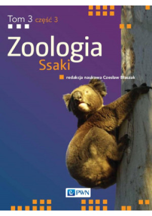 Zoologia Tom 3 Część 3 Ssaki - Czesław Błaszak - książka  wyd. 2020