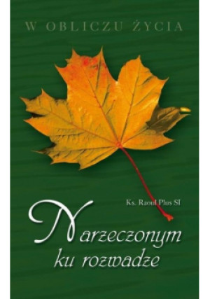 Narzeczonym ku rozwadze - Raoul Plus - książka  wyd. 2008