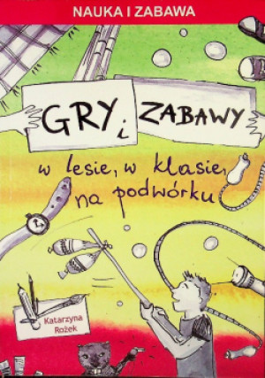 Gry i zabawy - Katarzyna Rożek - książka