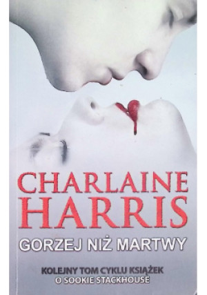 Gorzej niż martwy - Charlaine Harris - książka fantasy wyd. 2011