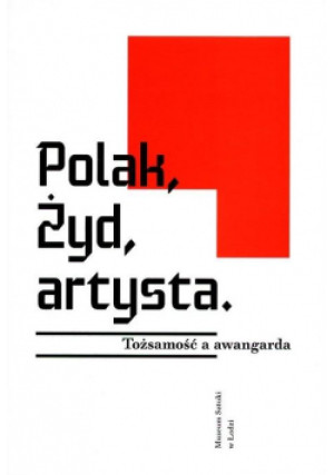 Polak, Żyd, artysta. Tożsamość a awangarda - Suchan Jarosław - książka  wyd. 2010