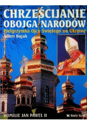 Chrześcijanie obojga narodów - Adam Bujak - książka  wyd. 2001