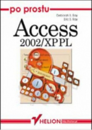 Access 2002/XP PL - Deborah S. Ray, Eric S. Rey - książka  wyd. 2003
