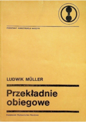 Przekładnie obiegowe - Ludwik Muller - książka  wyd. 1983