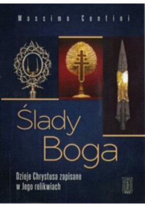 Ślady Boga - Massimo Centini - książka  wyd. 2016