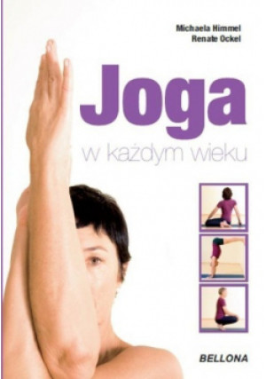 Joga w każdym wieku - Michaela Himmel - książka  wyd. 2014