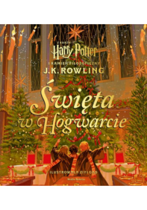 Święta w Hogwarcie - J. K. Rowling - książka  wyd. 2024