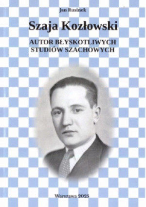 Szaja Kozłowski - Jan Rusinek - książka  wyd. 2025