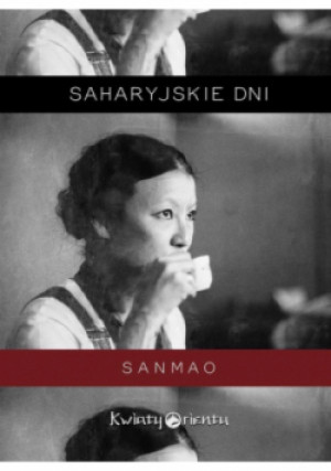 Saharyjskie dni - Sanmao - książka  wyd. 2018