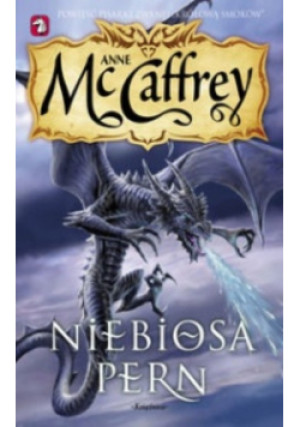 Niebiosa Pern - Anne McCaffrey - książka fantasy wyd. 2010