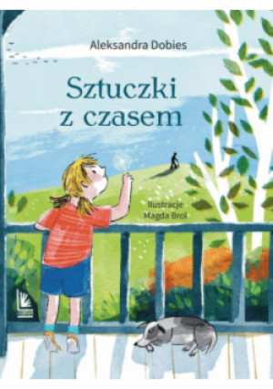 Sztuczki z czasem - Aleksandra Dobies - książka  wyd. 2025