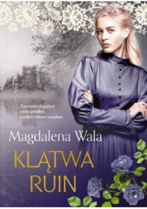 Klątwa ruin - Magdalena Wala - książka  wyd. 2020