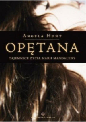Opętana - Angela Hunt - książka  wyd. 2010