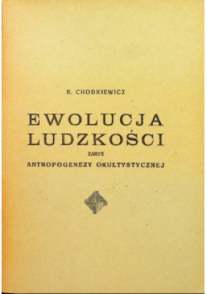 Ewolucja ludzkości 1936 r. - K. Chodkiewicz - książka  wyd. 1936