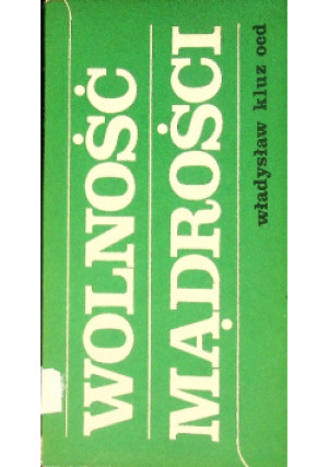 Wolność mądrości - Władysław Kluz - książka  wyd. 1985