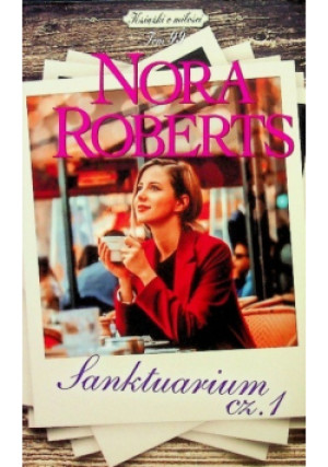 Sanktuarium Tom 99 Część 1 - Nora Roberts - książka  wyd. 2019