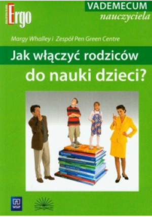 Jak włączyć rodziców do nauki dzieci? - Margy Whalley - książka  wyd. 2008