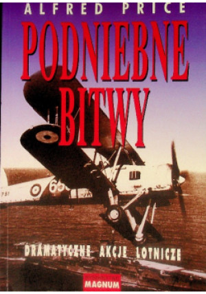 Podniebne bitwy - Alfred Price - książka  wyd. 1999