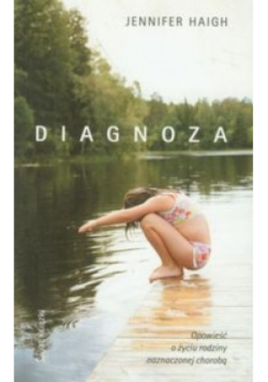 Diagnoza - Jennifer Haigh - książka  wyd. 2010