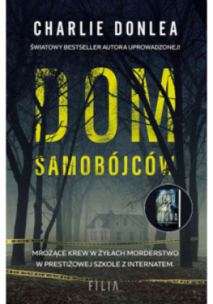 Dom samobójców - Charlie Donlea - książka  wyd. 2021