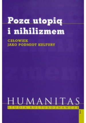 Poza utopią i nihilizmem - Andzej Waśko - książka  wyd. 2007