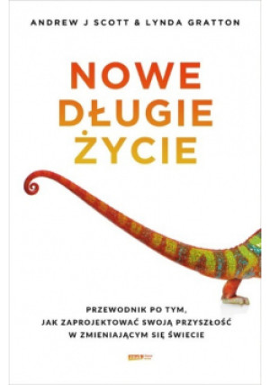 Nowe długie życie zaprojektuj swoją przyszłość w zmieniającym się świecie - książka  wyd. 2023