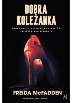 Dobra koleżanka - Freida McFadden - książka  wyd. 2024
