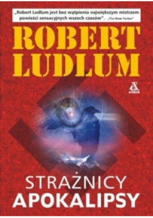 Strażnicy Apokalipsy - Robert Ludlum - książka fantasy wyd. 2004