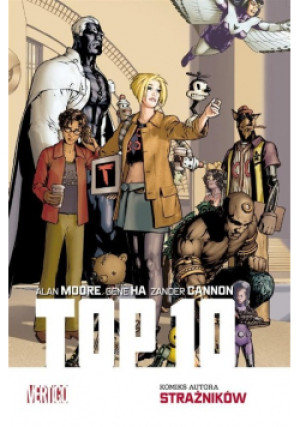 Top 10 - Alan Moore, Gene Ha, Zander Cannon - książka  wyd. 2017