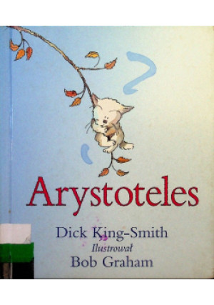 Arystoteles - Dick King - Smith - książka  wyd. 2004