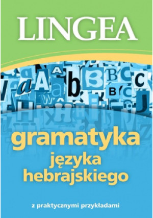 Gramatyka języka hebrajskiego z praktycznymi przykładami - książka  wyd. 2019