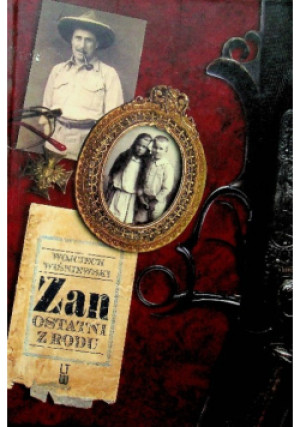 Zan Ostatni z rodu - Wojciech Wiśniewski - książka  wyd. 2015