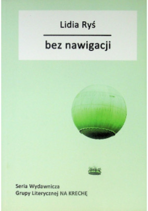Bez Nawigacji - Lidia Ryś - książka  wyd. 2020