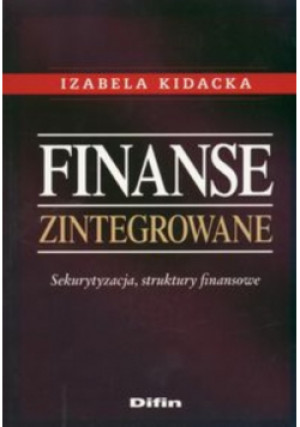 Finanse zintegrowane - Izabela Kidacka - książka  wyd. 2006