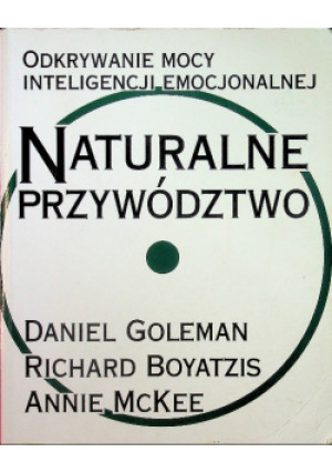 Naturalne przywództwo - Daniel Goleman - książka  wyd. 2002