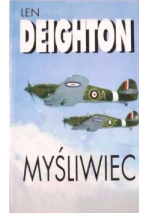 Myśliwiec - Len Deighton - książka  wyd. 1996