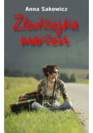 Złodziejka marzeń - Anna Sakowicz - książka  wyd. 2014