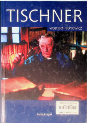 Tischner - Wojciech Bonowicz - książka  wyd. 2003