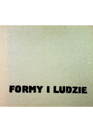 Formy i ludzie - Alfred Ligocki - książka  wyd. 1988