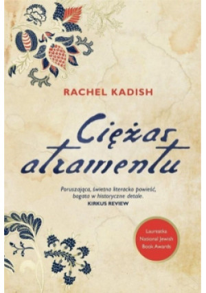 Ciężar atramentu - Rachel Kadish - książka  wyd. 2019