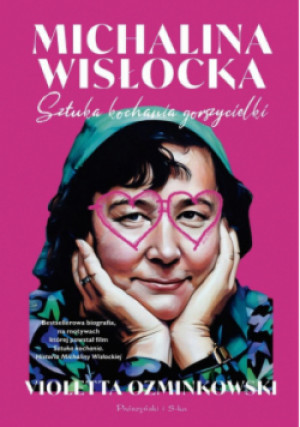 Michalina Wisłocka. Sztuka kochania gorszycielki - Violetta Ozminkowski - książka  wyd. 2025